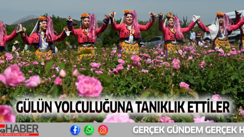 GÜLÜN YOLCULUĞUNA TANIKLIK ETTİLER