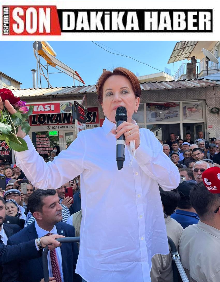 İYİ PARTİ GENEL BAŞKANI MERAL AKŞENER BUCAK'TA