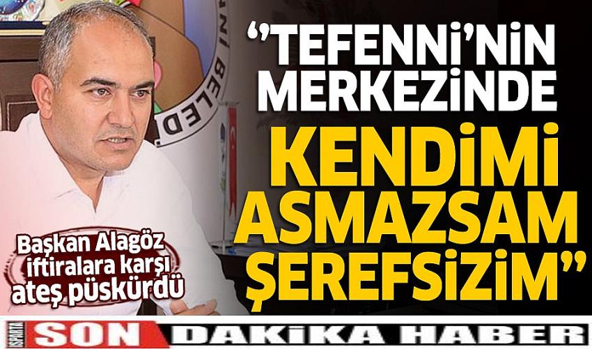 Başkan Alagöz, iftiralara karşı böyle cevap verdi