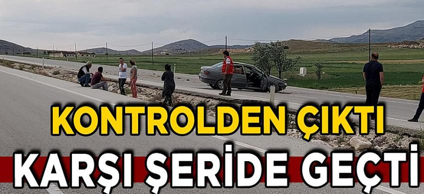 Burdur'da Trafik Kazası Kontrolden Çıktı Karşı Şeride Geçti