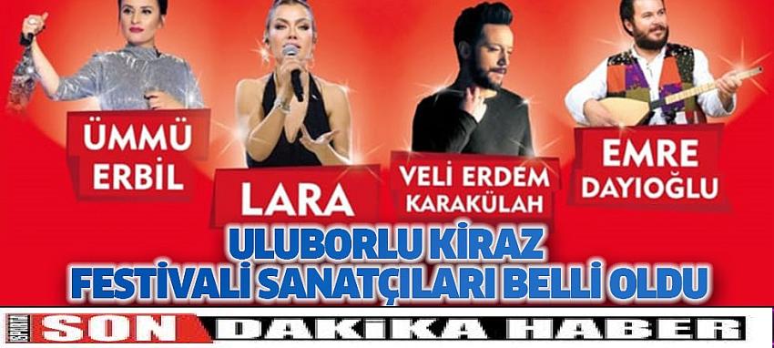 Uluborlu Kiraz Festivali Sanatçıları Belli Oldu