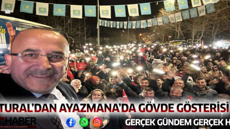 TURAL’DAN AYAZMANA’DA GÖVDE GÖSTERİSİ 